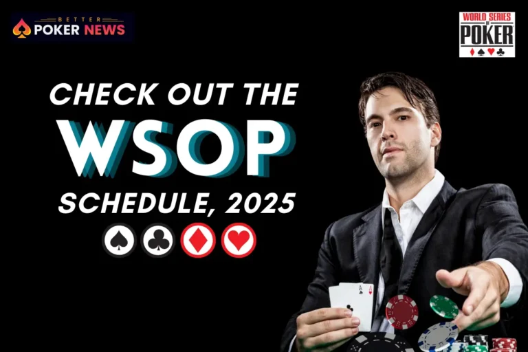 The 2025 WSOP Schedule: A New Era Begins