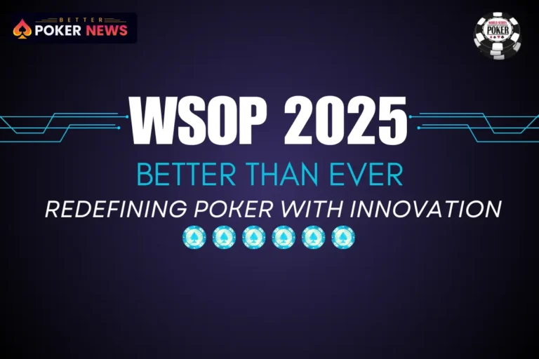 WSOP 2025: A New Frontier of Innovative Tournaments for Poker Enthusiasts