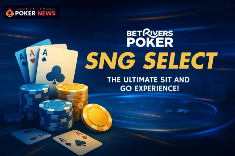 BetRivers Poker Speeds Up SNG Select Tournaments