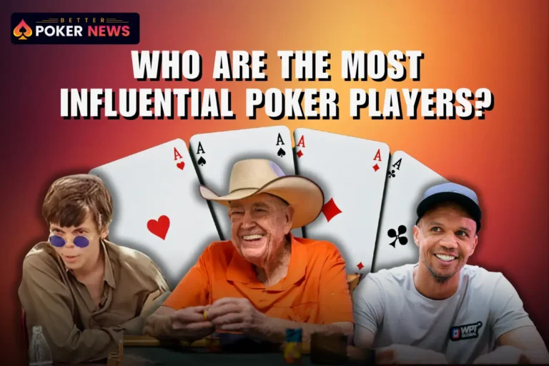 The 10 Most Influential Poker Players of All Time