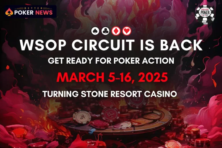 WSOP Circuit Returns to Turning Stone: A Poker Festival Not to Miss