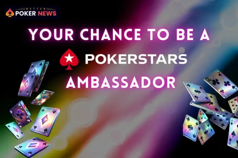 Your Chance to Become a PokerStars Ambassador – A Dream Within Reach
