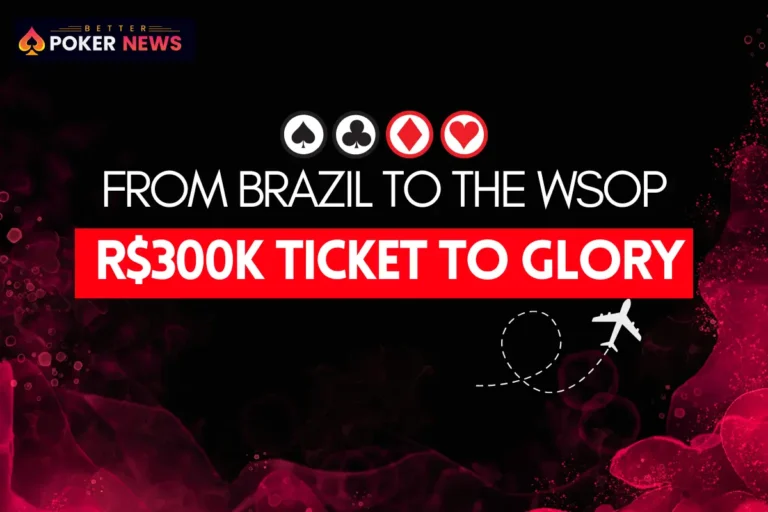 A Historic Shot at Glory: Brazil Poker WSOP 2025 Sponsorship Offers Life-Changing Opportunity