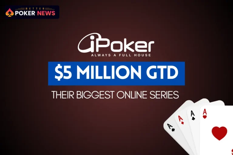 iPoker’s Spring Awakening: $5 Million Guaranteed in Their Biggest Online Series Yet