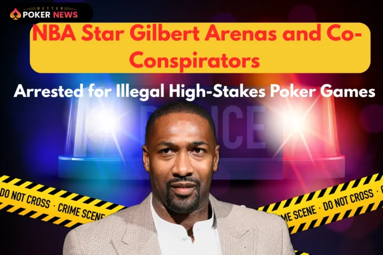 NBA Star Gilbert Arenas and Co-Conspirators Arrested for Illegal High Stakes Poker Games