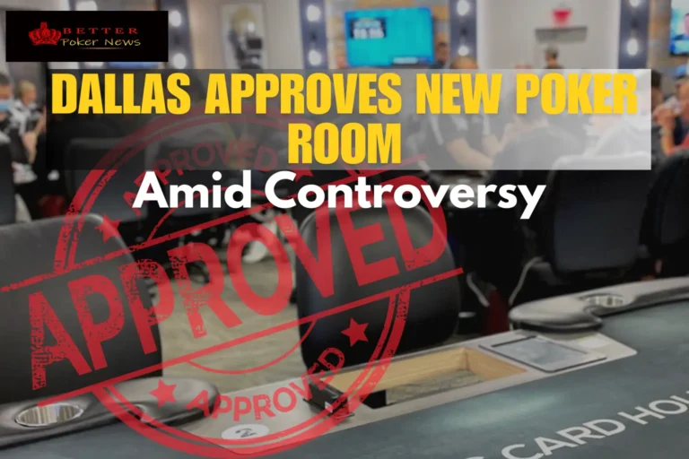 Dallas Approves New Poker Room Amid Controversy