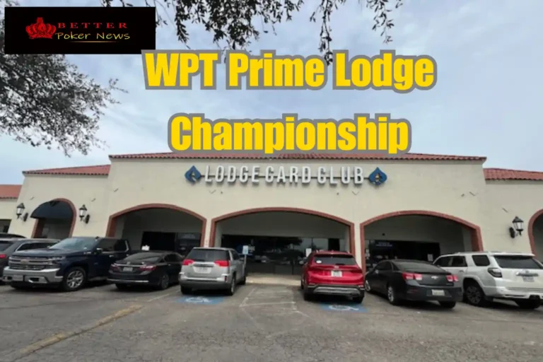Join the WPT Prime Lodge Championship with Satellite Wins and Bonus Payouts